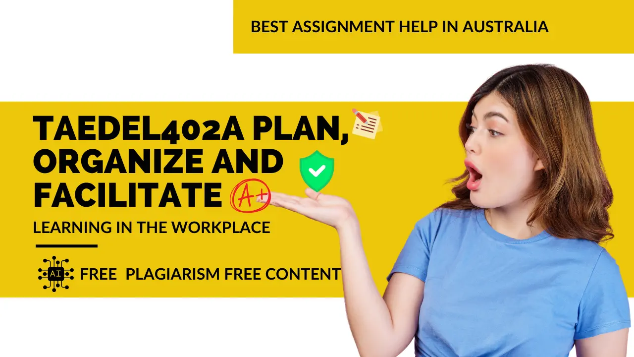 TAEDEL402A Plan, organise and facilitate learning in the workplace